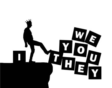 Silhouette selfish man thinking only about himself, pushes his foot into the abyss of the word we, you, they. Vector Silhouette. The concept of a selfish person