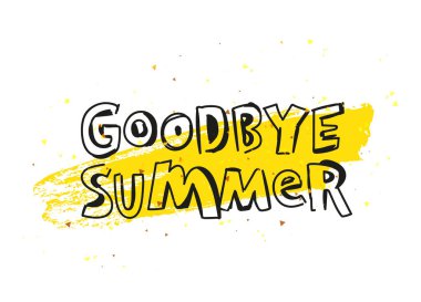 - Güle güle Summer. Mektup. Beyaz arkaplanda sarı mürekkep lekeli vektör çizimi. Mükemmel hediye kartı..