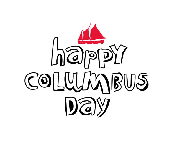 Напис День Колумба Листування Векторні Ілюстрації Білому Тлі Чудова Святкова — стоковий вектор