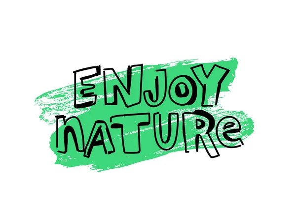 Inscrição Desfrute Natureza Letras Moda Fonte Quadrinhos Manuscrita Pincel Verde — Vetor de Stock