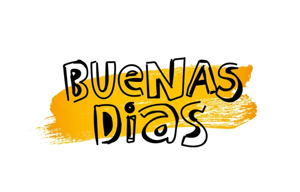 Nápis Buenas Dias Písmena Slovo Ahoj Španělštině Ručně Psané Komické — Stockový vektor