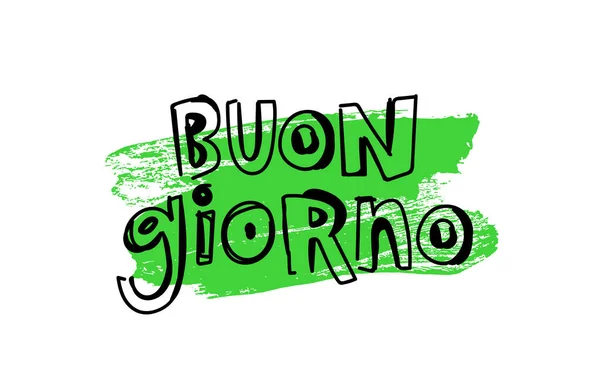 Inscrição Buon Giorno Letras Palavra Olá Italiano Fonte Quadrinhos Manuscrita — Vetor de Stock
