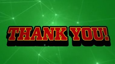 Yeşil arkaplandaki bağlantı ağı üzerinden teşekkür metninin canlandırması. Dijital olarak oluşturulmuş küresel bağlantılar, sosyal medya ve dijital arayüz kavramı.