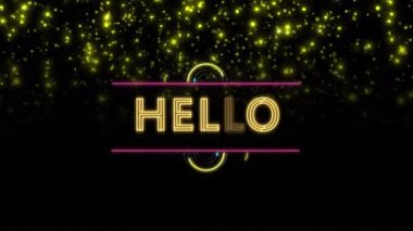 Yanıp sönen sarı ışıkların üzerindeki merhaba mesajının animasyonu. Geçmişe dönük, soyut arkaplan ve dijital arayüz kavramı dijital olarak oluşturulmuş video.