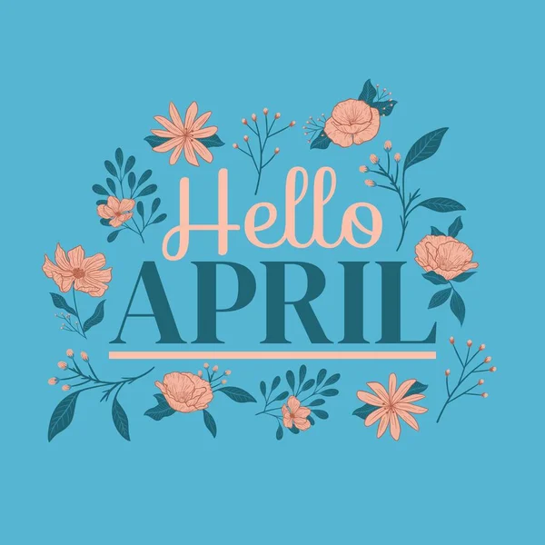 Skład Hello April Tekst Nad Kwiatami Niebieskim Tle Witaj Koncepcji — Zdjęcie stockowe
