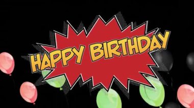 Animation of happy birthday text over colorful balloons on black background. Celebration and party concept digitally generated video.