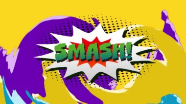 Animation of smash text over a retro speech bubble against colorful abstract shapes in background. Comic and expression concept