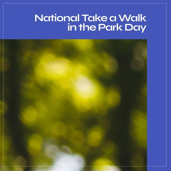 Composite of national take a walk in the park day text and defocused trees growing in park. Fitness, nature, blue, green, exercise, active and healthy lifestyle concept.