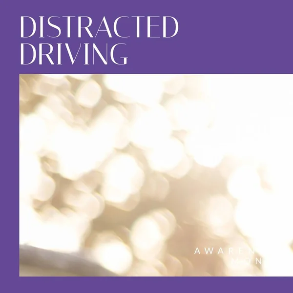 Composition Distracted Driving Awareness Month Text Light Spots Distracted Driving — Stock Photo, Image