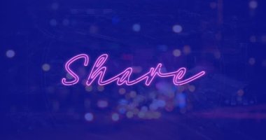 Animation of share neon text banner against night city traffic. Social media networking and business technology concept