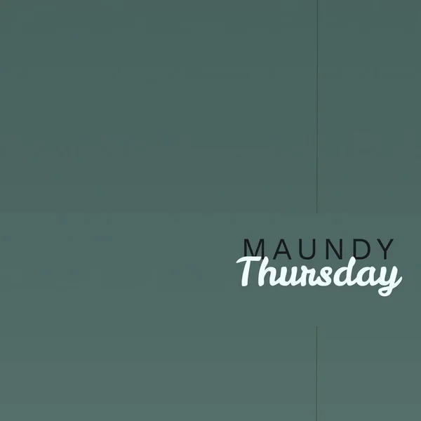 Composition of maundy thursday text and copy space on green background. Maundy thursday, holy week, catholicism, religion and tradition concept digitally generated image.