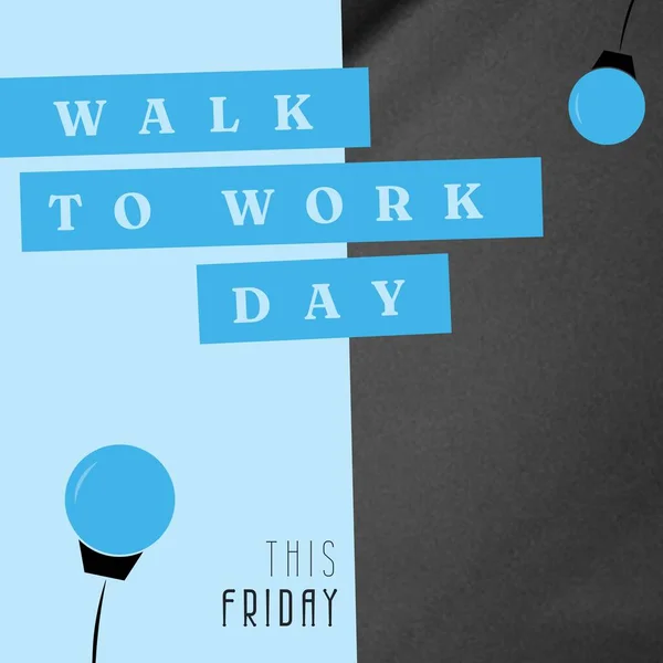 Composition of walk to work day text and copy space over gray and white background. Walk to work day and celebration concept digitally generated image.