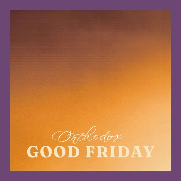 Composition of orthodox good friday text and copy space over orange background. Orthodox good friday, christianity, faith and religion concept digitally generated image.
