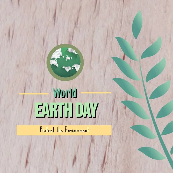Composite Globe Plant World Earth Day Protect Environment Text Wooden — Stock Photo, Image
