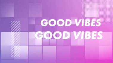 Animation of good vibes text over shapes on purple background. Abstract background, pattern and colour concept digitally generated video.