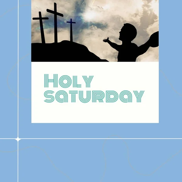 Composite Holy Saturday Text Silhouette Man Arms Outstretched Cross Mountain — Stock Photo, Image