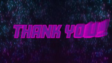 Teşekkür mesajının animasyonu siyah arkaplanda ışık izlerinin üzerinden geçiyor. Geçmişe dönük gelecek, renk ve arkaplan kavramı dijital olarak oluşturulmuş video.