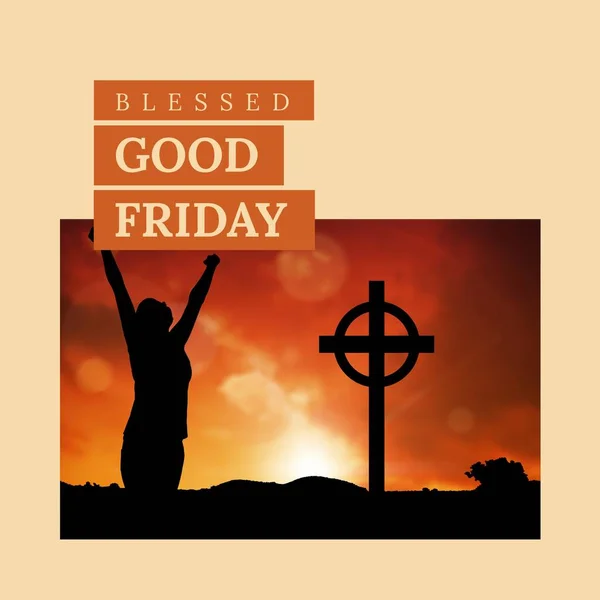 Image of blessed good friday text over silhouette of woman raising hands and cross. Blessed good friday, faith and celebration concept digitally generated image.