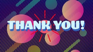 Teşekkür metninin canlandırılması soyut şekiller arka plan üzerinde. Küresel video oyunu, iletişim, bağlantılar, hesaplama ve veri işleme kavramı dijital olarak oluşturuldu.