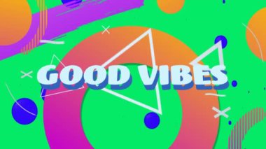 İyi titreşimlerin canlandırılması soyut şekiller üzerine yazılmış metinler. Küresel video oyunu, iletişim, bağlantılar, hesaplama ve veri işleme kavramı dijital olarak oluşturuldu.