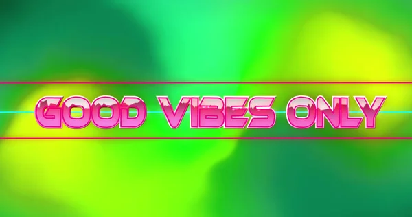 Image Text Good Vibes Only Pink Bright Green Yellow Background — Stock Photo, Image