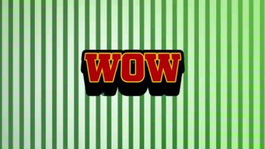 Yeşil çizgili arka plana karşı retro konuşma baloncuğunun üzerindeki wow metninin animasyonu. Video oyunu arayüzü teknolojisi kavramı