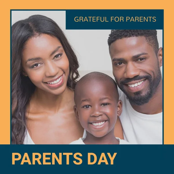 Grateful for parents, parents day text and portrait of happy african american parents and son. Parents day, celebration of parenthood, appreciation campaign digitally generated image.