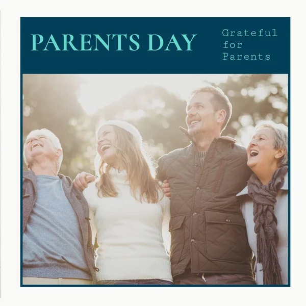 Parents day, grateful for parents text and happy caucasian couple and senior parents outdoors. Parents day, celebration of parenthood, appreciation campaign digitally generated image.