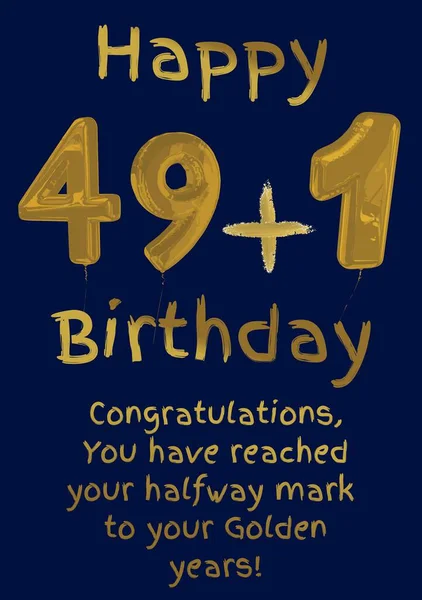 Happy 49 plus 1 birthday text with on blue background. Fiftieth birthday, birthday party, well wishing and celebration concept digitally generated image.