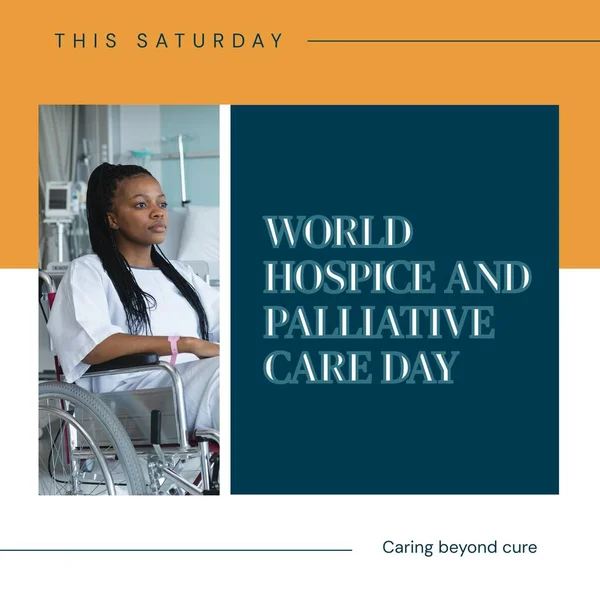 Composite of african american woman sitting on wheelchair and world hospice and palliative care day. This saturday, caring beyond cure, patient, hospital, medical, healthcare, support, celebrate.