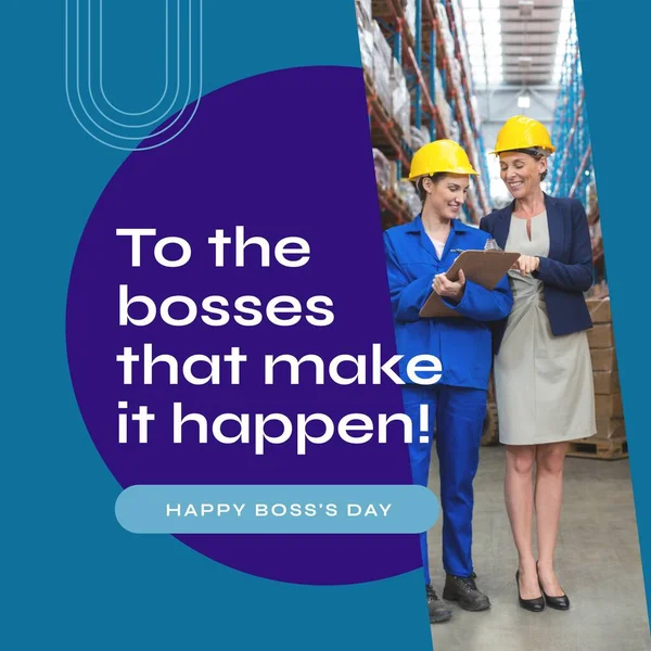 Composite of caucasian female boss assisting woman in warehouse and happy boss\'s day text. To the bosses that make it happen, shipping, helping, national boss day, appreciation, hard work, celebrate.