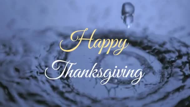 Animation Happy Thanksgiving Text Banner Close View Drops Falling Water — Stock Video