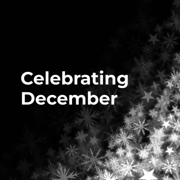 Празднование Декабрьского Текста Белом Рождественскими Снежинками Звездами Черном Фоне Празднование — стоковое фото