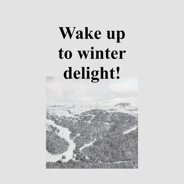 Wake up to winter delight text on grey with snow covered forest of christmas trees. Celebration of winter, seasonal greeting and christmas traditions, digitally generated image.