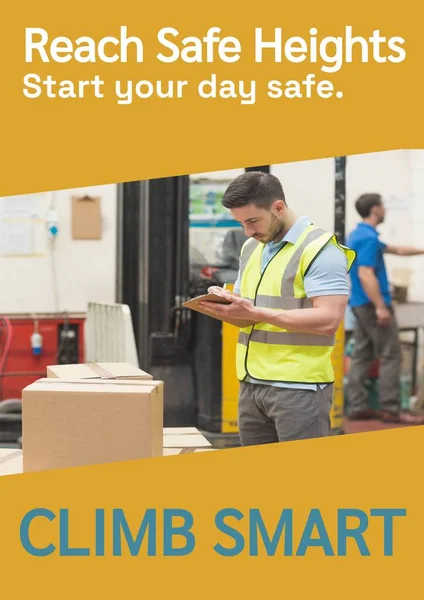 Composite of climb smart reach safe heights text over caucasian male worker in warehouse. Health and safety, work and labor concept digitally generated image.
