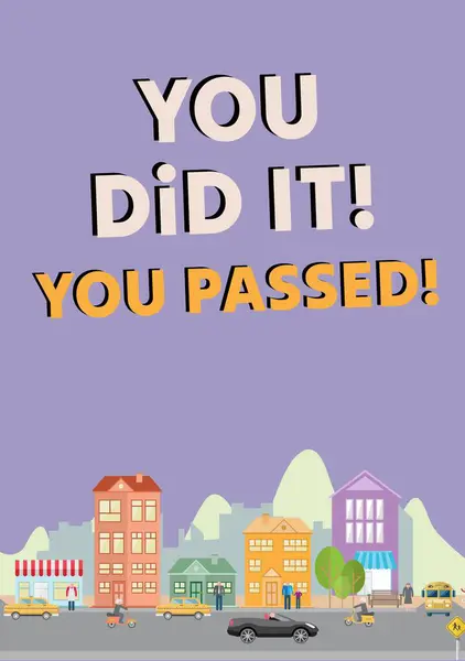 You did it, you passed text on lilac sky over high street with black car and vehicles on road. Car, passing driving test, celebration and congratulations card design, digitally generated image.