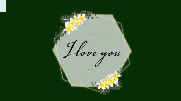Animace Love You Text Květinami Tvaru Šestiúhelníku Zeleném Pozadí Digitálně — Stock video