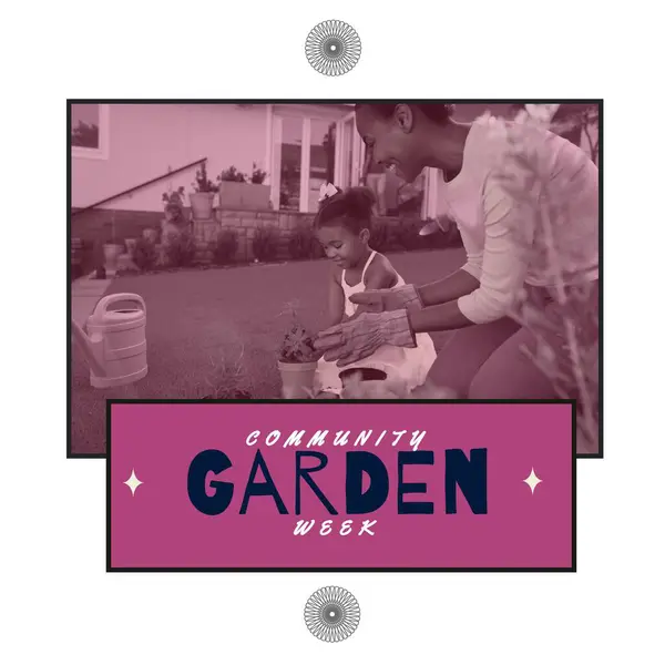 Composition of community garden week text over african american woman with daughter gardening. Community garden week, gardening and leisure time concept digitally generated image.