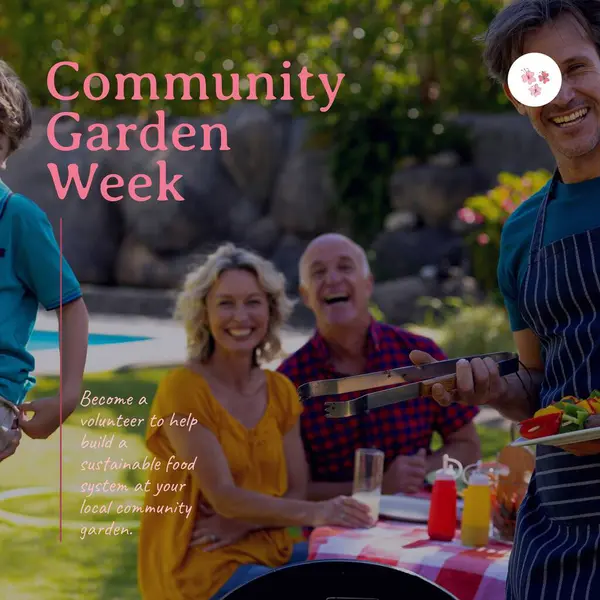 Composition of community garden week text over caucasian family having barbeque in garden. Community garden week, gardening and leisure time concept digitally generated image.