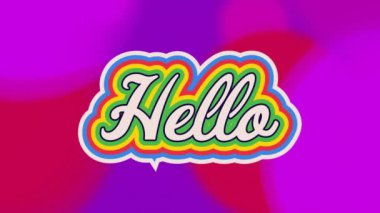 Renkli arkaplanda merhaba mesajı animasyonu. Sosyal medya, renkler ve dijital arayüz konsepti dijital olarak oluşturulmuş video.