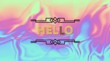 Geometrik aksanlı renkli soyut arkaplan üzerinde Hello metin animasyonu. Tipografi, canlı, tasarım