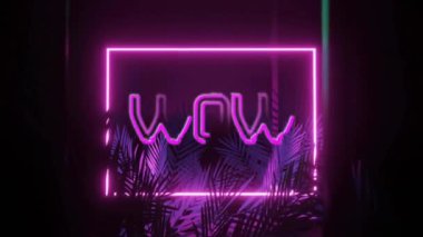 Neon çerçeve ve yapraklar üzerinde wow metnin animasyonu. Teknoloji, sosyal medya ve dijital arayüz kavramı, dijital olarak oluşturulmuş video.