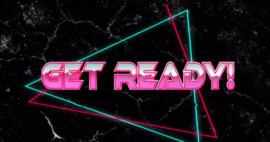 Hazır olun! Siyah desenli arka planda neon geometrik şekiller üzerine metin animasyonu. Pazarlama, tanıtım, tasarım, canlı, renkli, dinamik