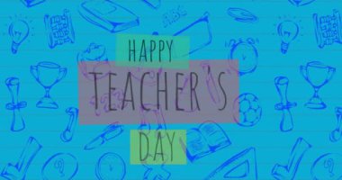 Mavi arka planda öğretmenler günü mesajlarının ve okul eşyaları simgelerinin animasyonu. Eğitim, okul ve dijital arayüz kavramı, dijital olarak oluşturulmuş video.