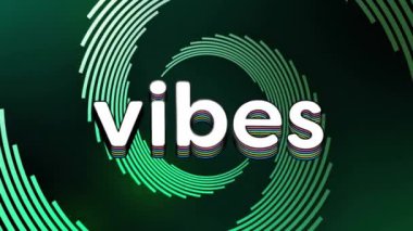 Animasyon Vibes yeşil dairesel desenler üzerinden metin yazarak dinamik bir arkaplan oluşturuyor. Animasyon, tipografi, tasarım, soyut, döngü, kusursuz