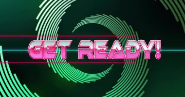 Cesur pembe Hazır ol! Koyu arkaplanda yeşil dairesel animasyon olan metin. Tipografi, canlı, fütürist, grafik, dijital, kontrast