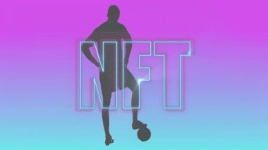 NFT metin ve gradyan arkaplan üzerinde futbol topu olan kişinin animasyonu. Dijital, sanat, kripto para birimi, koleksiyon, engelleme zinciri, metaevren