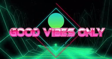 Good Vibes ile sadece dijital şebeke arkaplanı üzerinden yazılan neon animasyon. Renkli, canlı.