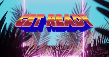 Tropikal yaprakların üzerinde koyu pembe ışıklandırma ve kalın Get-Ready metni. canlı, yeşil, tipografi, canlı, egzotik, enerjik