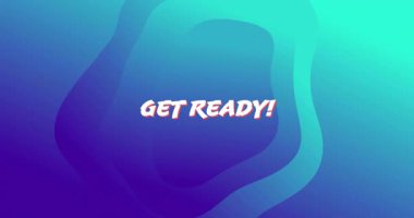 Hazır Olun animasyonu! metin soyut mavi ve yeşil gradyan arkaplan üzerinde. Tipografi, duyuru, canlı, renkli, grafik tasarım, dijital sanat